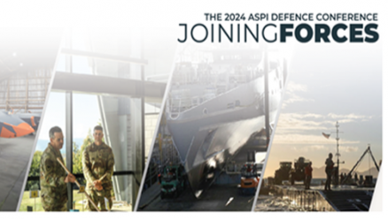 JoiningFORCES: The 2024 ASPI Defence Conference